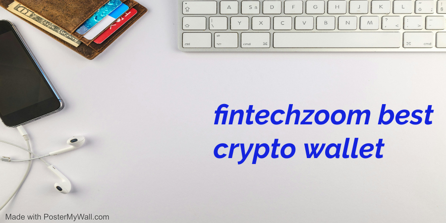 fintechzoom best crypto wallet